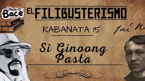 aral sa el filibusterismo|El Filibusterismo Kabanata 15: Ginoong Pasta (Buod, .